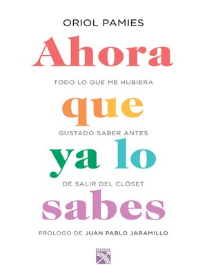 cover image of Ahora que ya lo sabes (Edición mexicana)